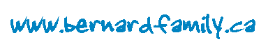 Take me home - www.bernardfamily.ca